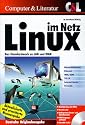 Linux im Netz. Das Standardwerk zu LAN und WAN