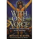 With One Voice: Discovering Christs Song in Our Worship book cover