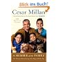 A Member of the Family: The Ultimate Guide to Living with a Happy, Healthy Dog