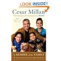 A Member of the Family: The Ultimate Guide to Living with a Happy, Healthy Dog