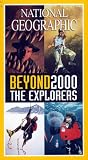 National Geographic s Beyond 2000: New Explorers