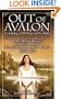 Out of Avalon: An Anthology of Old Magic & New Myths