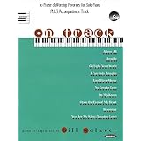 On Track: 10 Praise and Worship Favorites for Solo Piano Plus Accompaniment Track [Paperback]