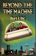 Beyond the Time Machine