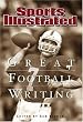 Great Football Writing: Sports Illustrated 1954-2006