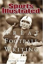 Sports Illustrated: Great Football Writing