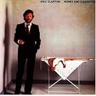 Click here to buy Money and Cigarettes by  Eric Clapton .
