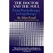 The Doctor and the Soul: From Psychotherapy to Logotherapy