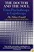 The Doctor and the Soul: From Psychotherapy to Logotherapy