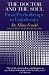 The Doctor and the Soul: From Psychotherapy to Logotherapy