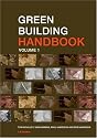 Green Building Handbook: v.1: A Guide to Building Products and Their Impact on the Environment: Vol 1