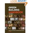 Green Building Handbook: A Guide to Building Products and Their Impact on the Environment by  Tom Woolley