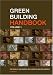 Green Building Handbook: A Guide to Building Products and Their Impact on the Environment (Vol 1)