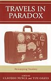 Travels In Paradox : Remapping Tourism
