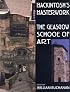 Mackintosh's Masterwork: The Glasgow School of Art