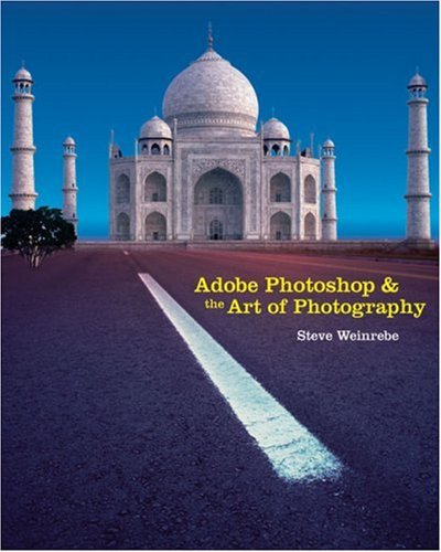 Adobe Photoshop and the Art of Photography: A Comprehensive Introduction