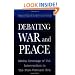 Debating War and Peace