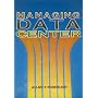 Managing the Data Centre by Allan F. Froehlich