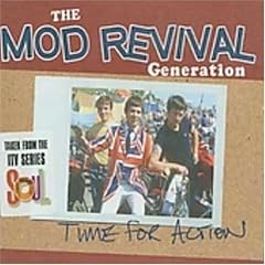 The Mod Revival Generation - "Time For Action"