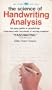 The Science of Handwriting Analysis: A Guide to Character and Personality