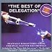 The Best of Delegation