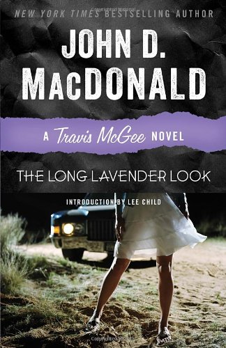 The Long Lavender Look: A Travis McGee Novel, by John D. MacDonald