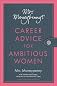 Mrs. Moneypenny's Career Advice for Ambitious Women