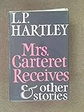 Mrs Carteret receives, and other stories