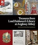 Treasures from Lord Fairhaven's Library at Anglesey Abbey