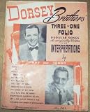 Dorsey Brothers Three in One Folio Popular Songs As Originally Written Plus Interpretations
