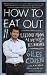 How to Eat Out