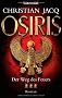 Der Weg des Feuers - Osiris: Roman