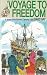Voyage to Freedom - a Story of the Atlantic Crossing 1620