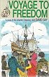 Voyage to Freedom - a Story of the Atlantic Crossing 1620