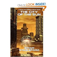 The City of the Sun: Daedalus Mission, Book Four by Brian Stableford