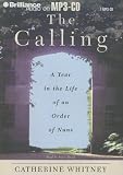 Calling, The: A Year in the Life of an Order of Nuns