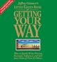 The Little Green Book of Getting Your Way: How to Speak, Write, Present, Persuade, Influence, and Sell Your Point of View to Others (Jeffrey Gitomer's Little Books)