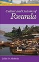 Culture and Customs of Rwanda (Culture & Customs of Africa)