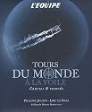 Tours du monde &agrave; la voile : Courses et records