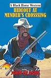 Hideout at Mender's Crossing