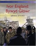 Ivor England : bywyd glöwr