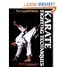 Karate Fighting Techniques: The Complete Kumite