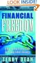 Financial Freedom: A Step-By-Step Practical Guide for Walking in God's Blessings