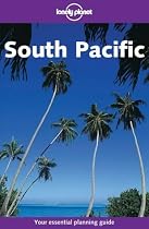 South Pacific (Lonely Planet Travel Guides)