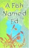 A Fish Named Ed
