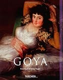 Francisco Goya, 1746-1828 (Taschen Basic Art)