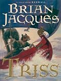 The Literacy Bridge - Large Print - Triss: A Tale from Redwall (The Literacy Bridge - Large Print)