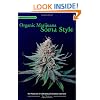 Organic Marijuana, Soma Style: The Pleasures of Cultivating Connoisseur Cannabis (Marijuana Tips)