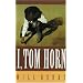 I, Tom Horn