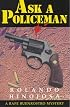 Ask a Policeman (Rafe Buenrostro Mysteries)